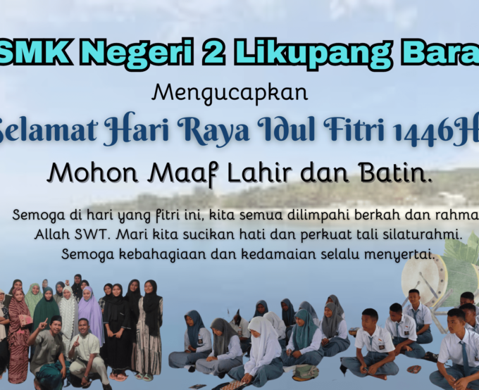 SELAMAT HARI RAYA IDUL FITRI 1446 H / 2025